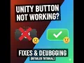 Unity Button Not Working Common Fixes Debugging Detailed Tutorial