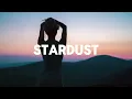 Crystal Skies & HALIENE - Stardust (Lyrics)