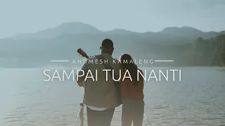 andmesh sampai tua nanti official music video 