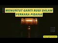 Download Lagu Apakah ada ganti rugi dalam perkara pidana?