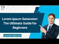 Lorem Ipsum Generator The Ultimate Guide for Beginners