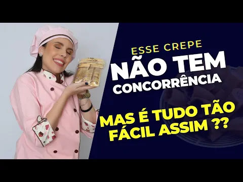 Entenda o que você precisa fazer pra não ter concorrência nesse crepe na sua cidade