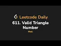 611 Valid Triangle Number Leetcode Daily - Python