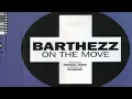 Barthezz - On the Move (Extended) (HD)
