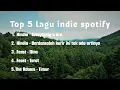 Download Lagu Top 5 lagu hits indie spotify