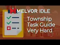 Township Task Guide Very Hard Tasks - Melvor Idle