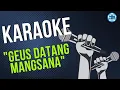Download Lagu Karaoke - Geus Datang Mangsana