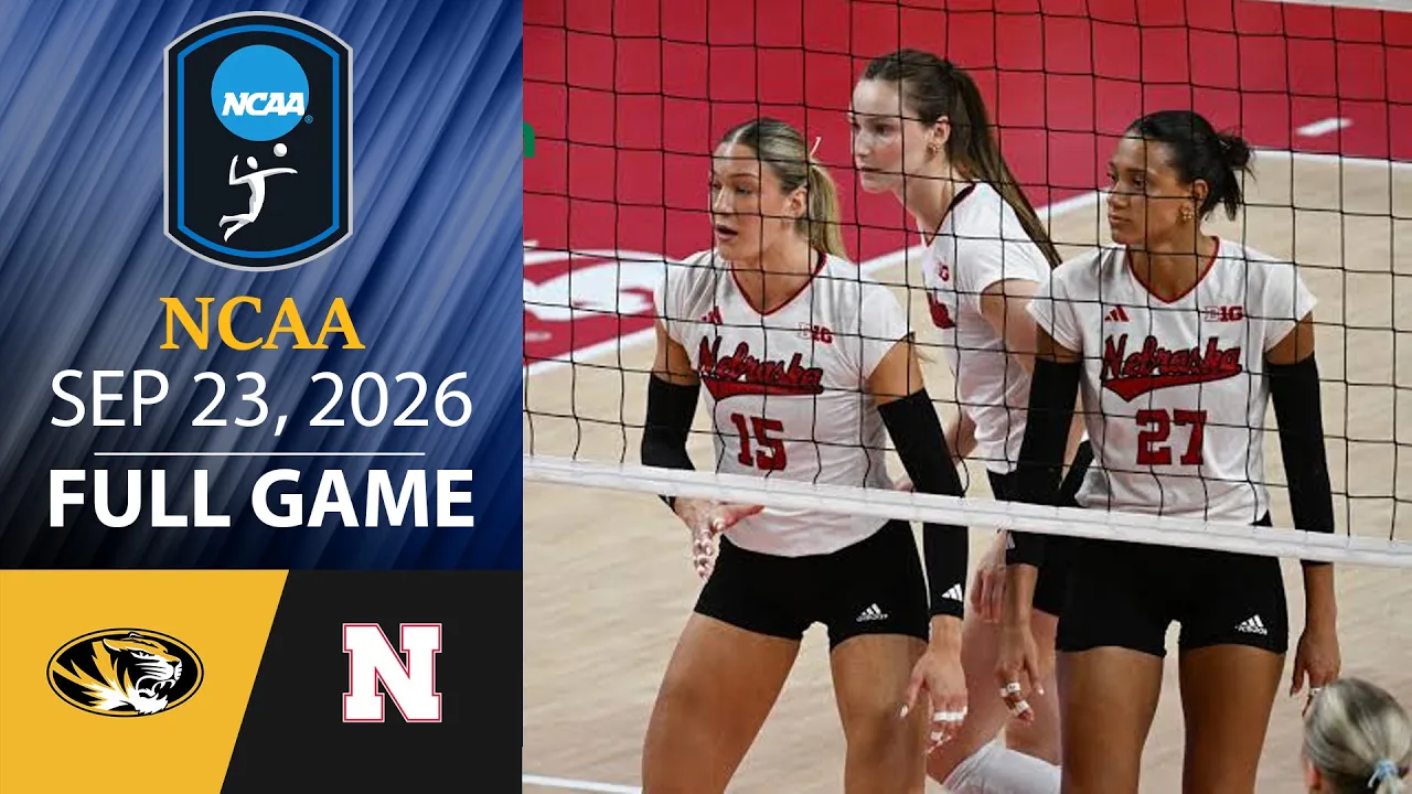 Missouri vs Nebraska FULL GAME Sep 23, 2026 | NCAA Women's Volleyball 2026