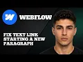How to Fix Text Link Starting a New Paragraph 2026 Step by Step Tutorial