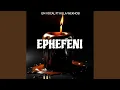 Download Lagu Ephefeni (feat. Killa wekhosi)