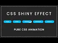 Pure CSS shiny Menu Hover Effect Pure CSS animation