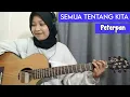 Download Lagu Semua Tentang Kita - Peterpan | Guitar / Instrumental Cover