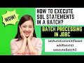 Batch Processing in JDBC SQL Statements Batch Execution addBatch executeBatch setAutoCommit