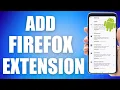 How To Add Extension In Firefox Android simple steps