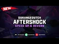 Download Lagu DJ Aftershock Reborn ( Speed Up \u0026 Reverb ) 🎧
