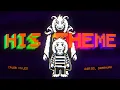 Undertale - HIS THEME 10th Anniversary Remaster