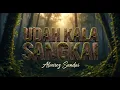 Lagu Cover | Udah Kala Sangkai Ba Ati | Alvarez Sandai