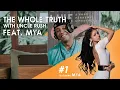 The Whole Truth with Uncle Rush ft Mya Ep 1 - The Rebirth of Mya