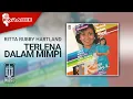 Download Lagu Ritta Rubby Hartland -Terlena Dalam Mimpi (Official Karaoke Video)