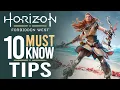 10 TIPS Horizon Forbidden West Beginner Guide - Things you MUST know