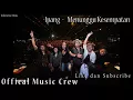 Download Lagu Ipang - Menunggu  Kesempatan