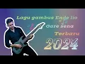 Download Lagu Lagu Gambus Ende Lio_Gare_Sena_Terbaru2024_Erik Saver