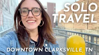 SOLO TRAVEL Downtown Clarksville TN Katie Carney