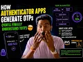 How Authenticator Apps Generate OTPs You ll Finally Understand TOTP