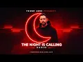 The Night Is Calling Radio 018