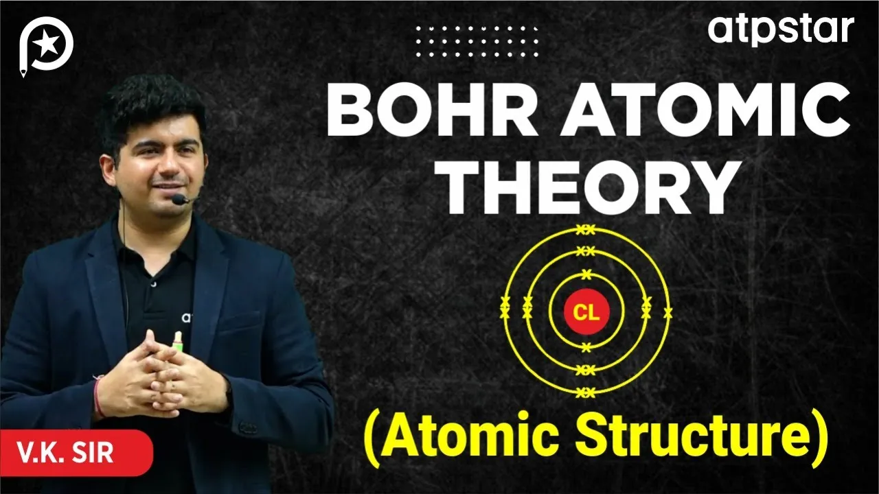 Bohr atomic model | Atomic structure | IIT JEE & NEET | Vineet Khatri Sir | ATP STAR Kota