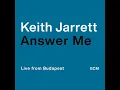 Answer Me (Live) - Keith Jarrett