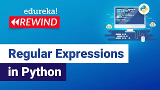 Regular Expressions in Python Regular Expressions Python Training Edureka Python Rewind - 4