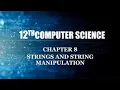 strings and string manipulation chapter-8 part-3 class 12
