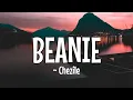 Download Lagu CHEZILE ~ BEANIE (Lirik Dan Terjemahan Indonesia)
