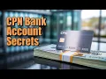 How to Open Up Bank Accounts With a CPN in 2025 Updated Method