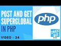 POST and GET Superglobals in PHP PHP 8 Tutorial Learn PHP Programming PHP for Beginners