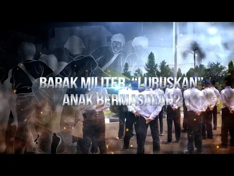 Barak Militer, Efektifkah 'Luruskan' Anak Bermasalah?