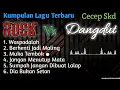 Download Lagu Kumpulan Lagu Dangdut Terbaru - Rock Dangdut Terbaru 2022