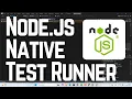 Node js Native Test Runner Tutorial for Beginners Full Step-by-Step Guide