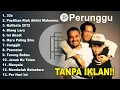 33x PERUNGGU | TAPI PERUNGGU | PERUNGGU FULL ALBUM