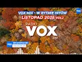 Lagu VOX MIX - W RYTMIE HITÓW LISTOPAD 2025 vol.2