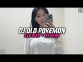DJ POKEMON X DIGI BAM BAM VIRAL TIKTOK (SLOWED + REVERB)