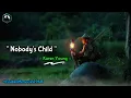 🎧Karen Young - Nobody's Child ( Lirik Dan Terjemahan Indonesia )