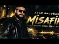 Ayaz Erdoğan - Misafir (Metehan Ütebay Remix)