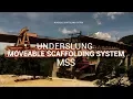 Moveable Scaffolding System - MSS