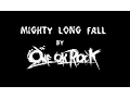 Download Lagu ONE OK ROCK「MIGHTY LONG FALL」LYRICS
