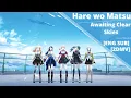 Download Lagu [ENG SUB MV] Hare wo Matsu / Awaiting Clear Skies / 霽れを待つ