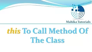 Core Java 34 - this To Call Method Of The Class