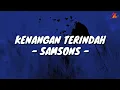 Download Lagu Kenangan Terindah - Samsons (Lirik with English translation)
