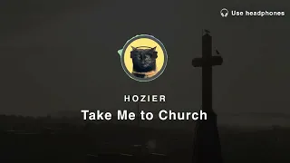 Download [8D Audio] Hozier – Take Me to Church MP3